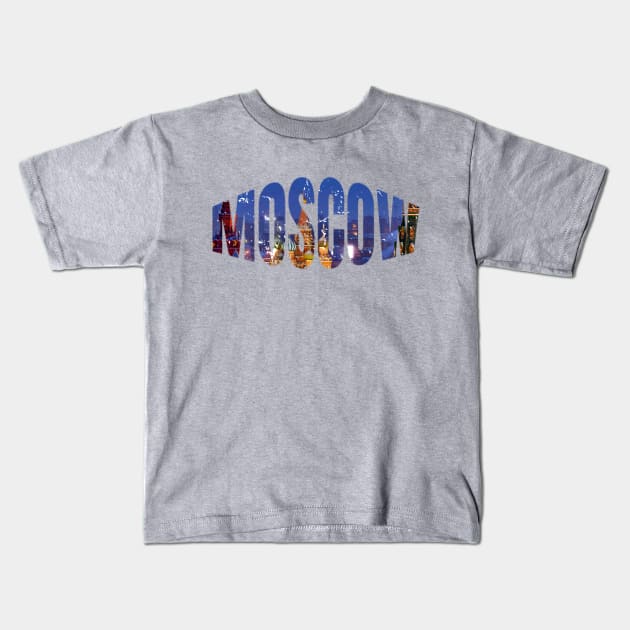 Moscow Cool Gift For Russia Lovers Kids T-Shirt by klimentina